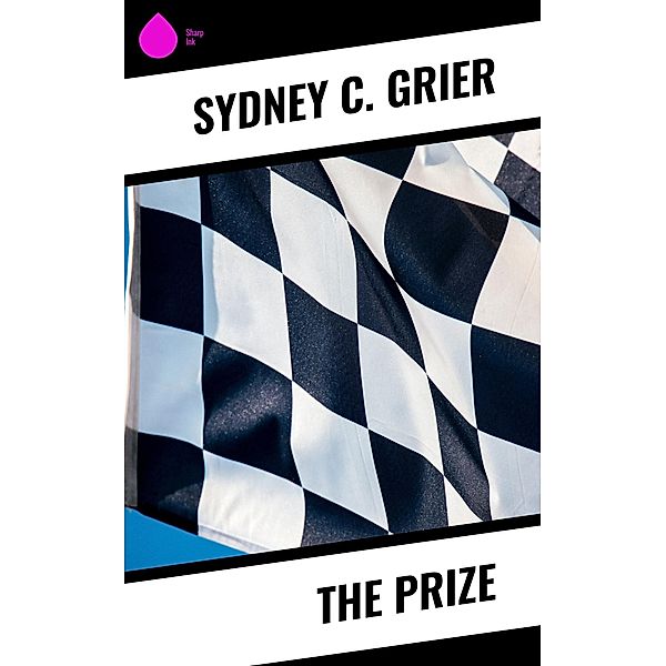 The Prize, Sydney C. Grier