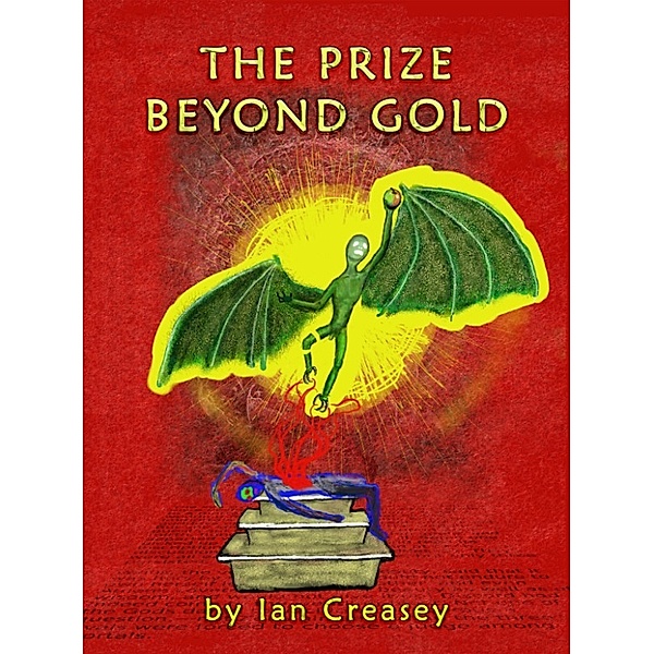 The Prize Beyond Gold, Ian Creasey