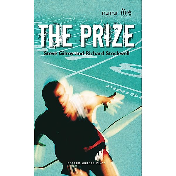 The Prize / Oberon Modern Plays, Richard Stockwell, Steve Gilroy