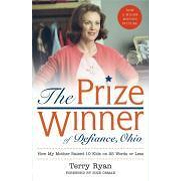 The Prize Winner of Defiance, Ohio, Terry Ryan
