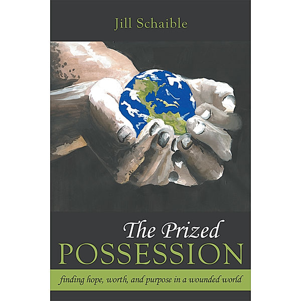 The Prized Possession, Jill Schaible