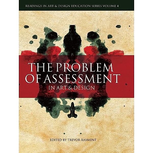 The Problem of Assessment in Art and Design / Readings in Art and Design Education, Trevor Rayment