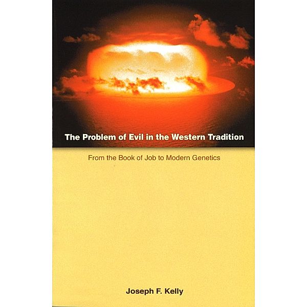 The Problem of Evil in the Western Tradition, Joseph F. Kelly