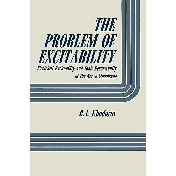 The Problem of Excitability, B. Khodorov