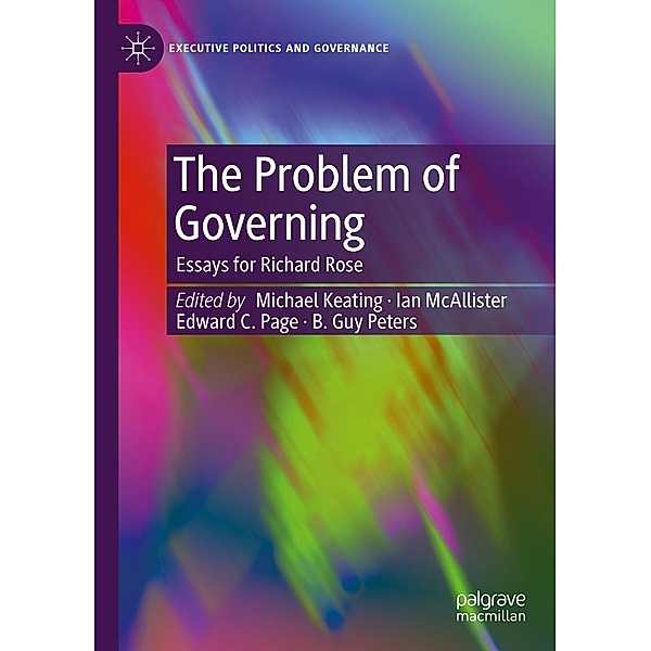The Problem of Governing / Executive Politics and Governance
