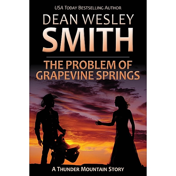The Problem of Grapevine Springs (Thunder Mountain) / Thunder Mountain, Dean Wesley Smith