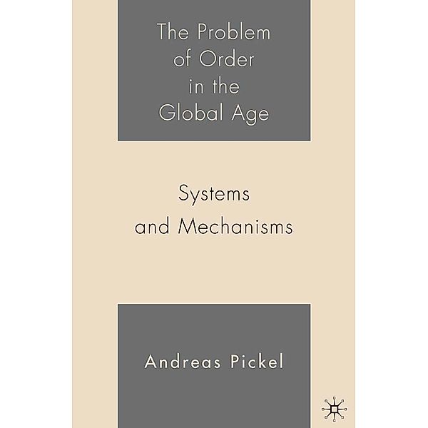 The Problem of Order in the Global Age, A. Pickel