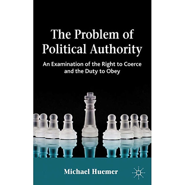 The Problem of Political Authority, Michael Huemer