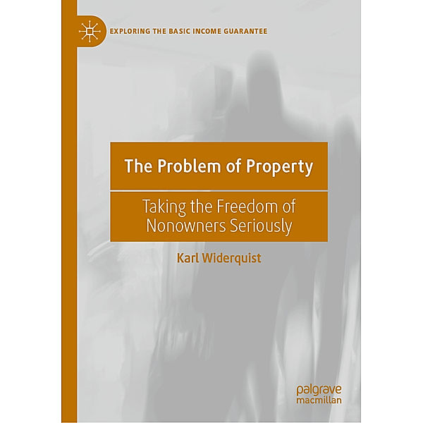 The Problem of Property, Karl Widerquist