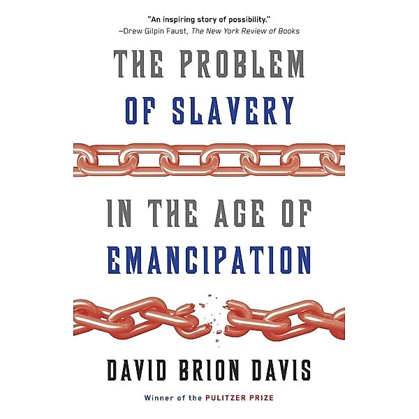 The Problem of Slavery in the Age of Emancipation, David Brion Davis