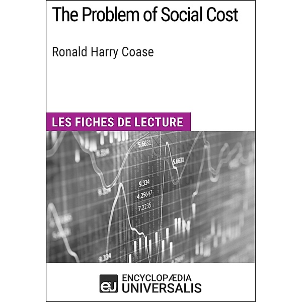 The Problem of Social Cost de Ronald Harry Coase, Encyclopaedia Universalis