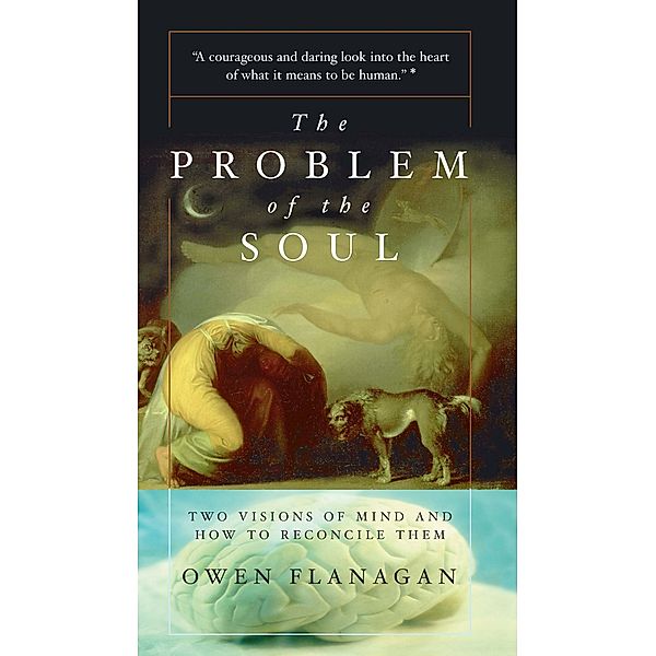 The Problem Of The Soul, Owen Flanagan