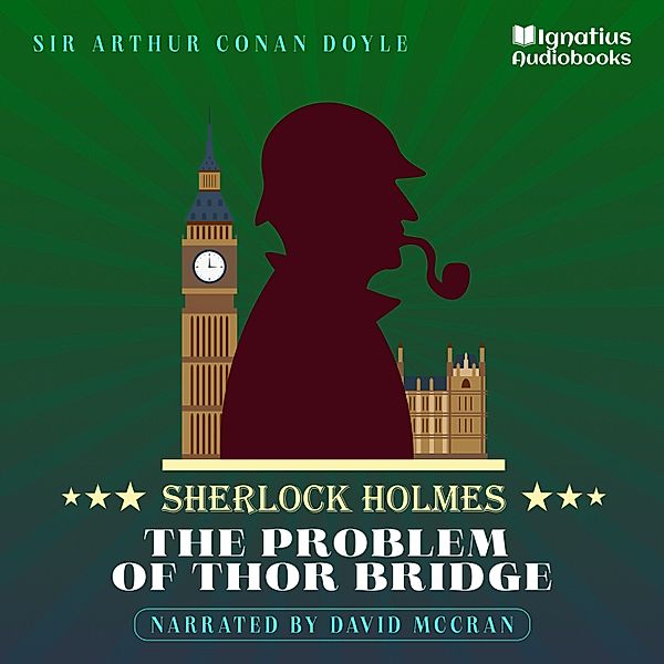 The Problem of Thor Bridge, Sir Arthur Conan Doyle