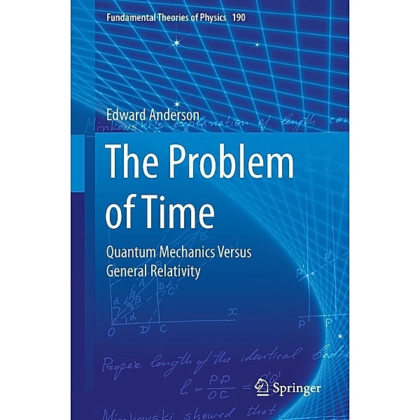 The Problem of Time / Fundamental Theories of Physics Bd.190, Edward Anderson