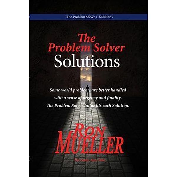 The Problem Solver 1 / Around the World Publishing LLC, Ron Mueller