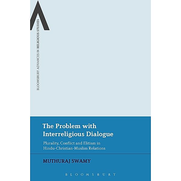 The Problem with Interreligious Dialogue, Muthuraj Swamy