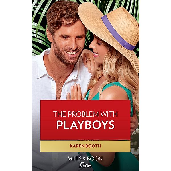 The Problem With Playboys (Little Black Book of Secrets, Book 1) (Mills & Boon Desire), Karen Booth