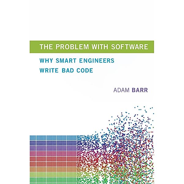 The Problem with Software, Adam Barr