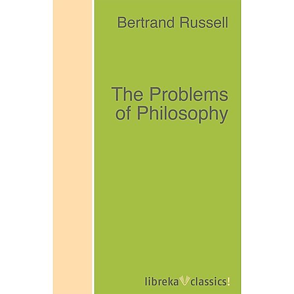 The Problems of Philosophy, Bertrand Russell