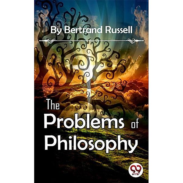 The Problems of Philosophy, Bertrand Russell