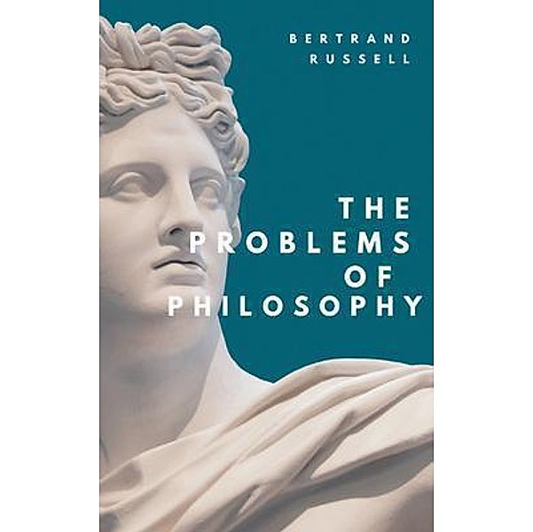 The Problems of Philosophy, Bertrand Russell