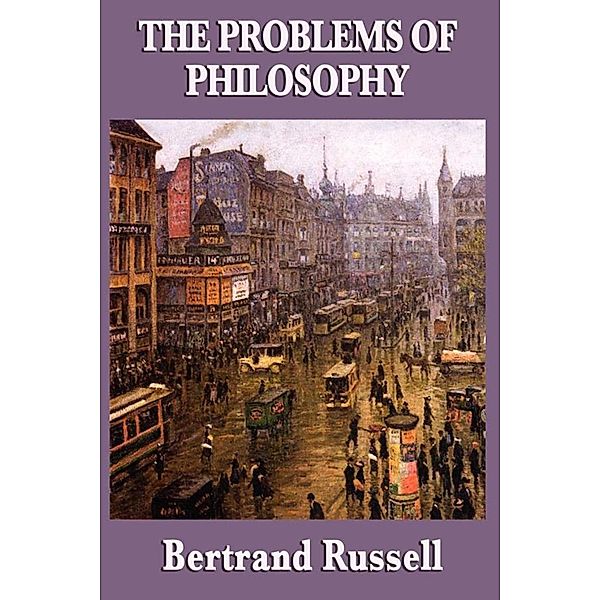 The Problems with Philosophy, Bertrand Russell