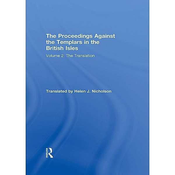 The Proceedings Against the Templars in the British Isles