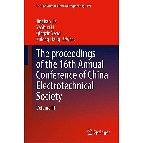 The proceedings of the 16th Annual Conference of China Electrotechnical Society / Lecture Notes in Electrical Engineering Bd.891