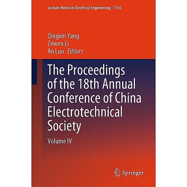 The Proceedings of the 18th Annual Conference of China Electrotechnical Society / Lecture Notes in Electrical Engineering Bd.1165