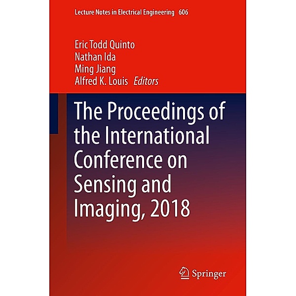 The Proceedings of the International Conference on Sensing and Imaging, 2018 / Lecture Notes in Electrical Engineering Bd.606