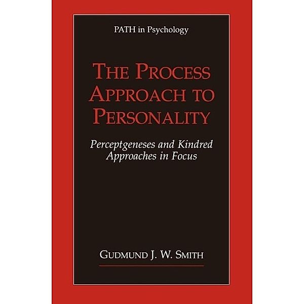The Process Approach to Personality / Path in Psychology, Gudmund J. W. Smith