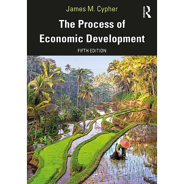 The Process of Economic Development, James M. Cypher