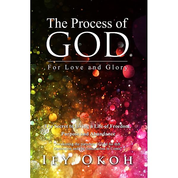 The Process of God, Ify Okoh