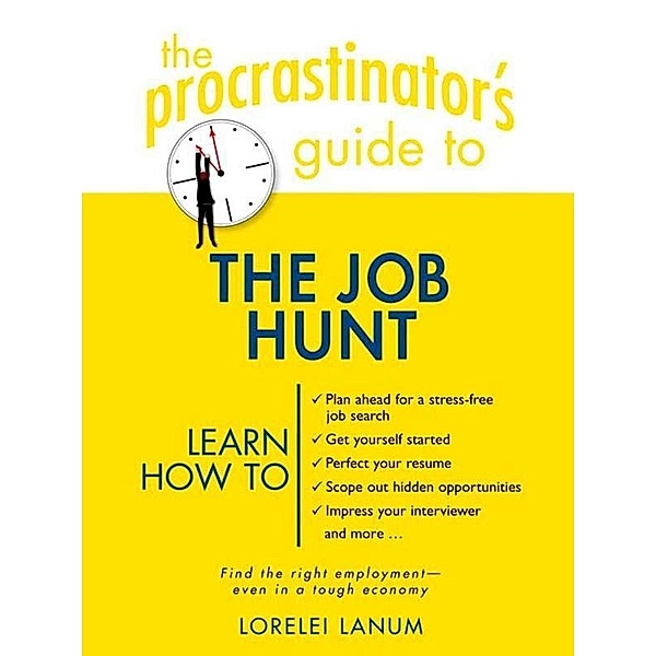 The Procrastinator's Guide to the Job Hunt, Lorelei Lanum