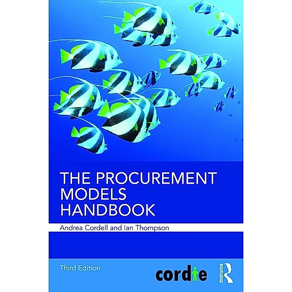 The Procurement Models Handbook, Andrea Cordell, Ian Thompson