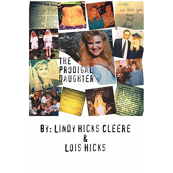 The Prodigal Daughter, Lois Hicks, Lindy Hicks Cleere