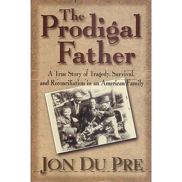 The Prodigal Father, Jon Du Pre