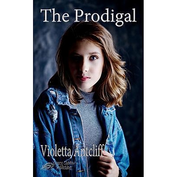 The Prodigal / Gypsy Shadow Publishing, Violetta Antcliff