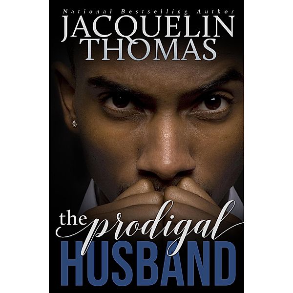 The Prodigal Husband (Prodigal Series, #1) / Prodigal Series, Jacquelin Thomas