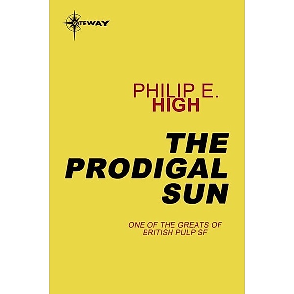 The Prodigal Sun, Philip E. High
