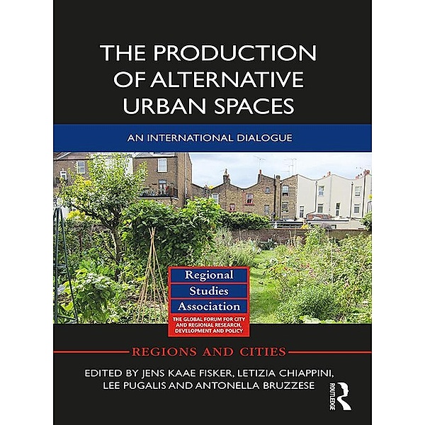 The Production of Alternative Urban Spaces