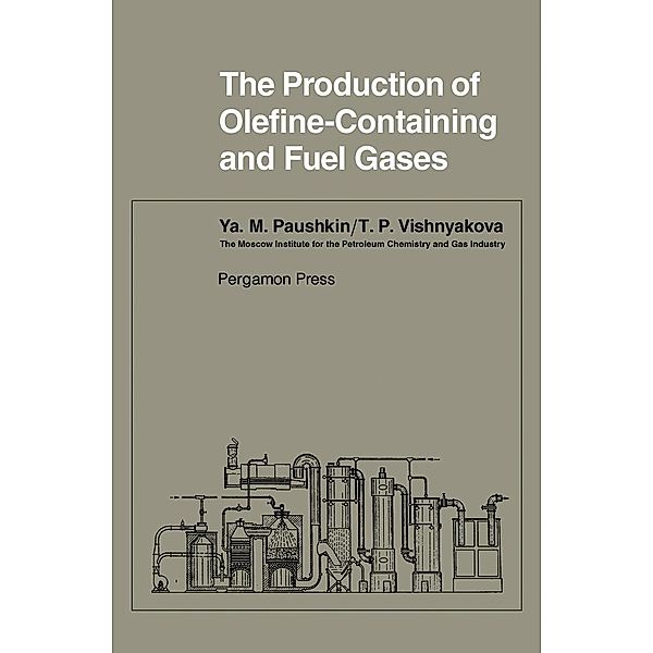 The Production of Olefine-Containing and Fuel Gases, Ya. M. Paushkin, T. P. Vishnyakova