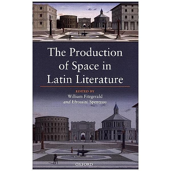 The Production of Space in Latin Literature