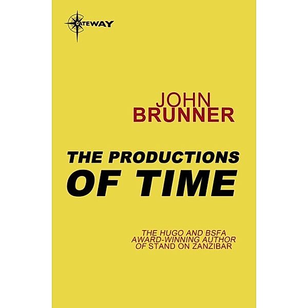 The Productions of Time, John Brunner