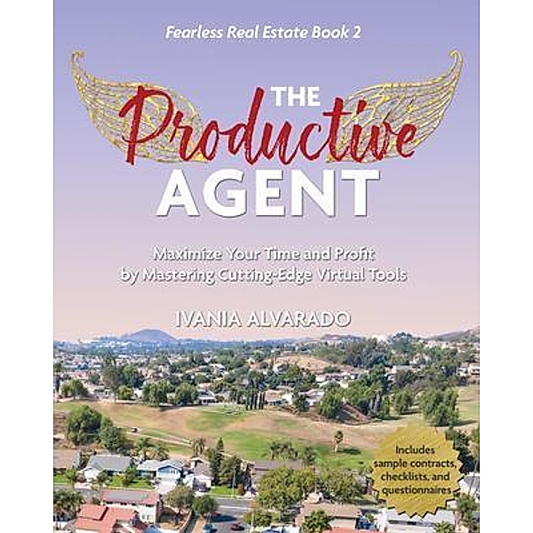The Productive Agent / Fearless Real Estate Bd.2, Ivania Alvarado