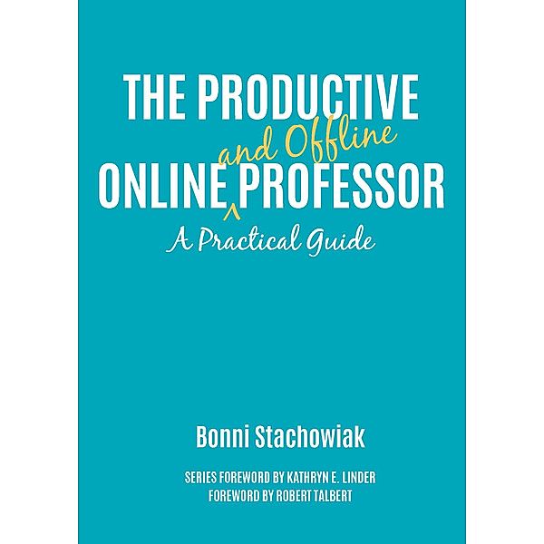 The Productive Online and Offline Professor, Bonni Stachowiak