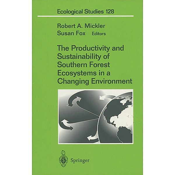 The Productivity and Sustainability of Southern Forest Ecosystems in a Changing Environment