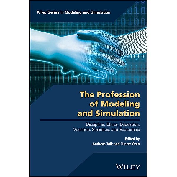The Profession of Modeling and Simulation / Wiley Series in Modeling and Simulation