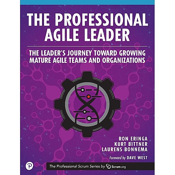 The Professional Agile Leader, Ron Eringa, Kurt Bittner, Laurens Bonnema