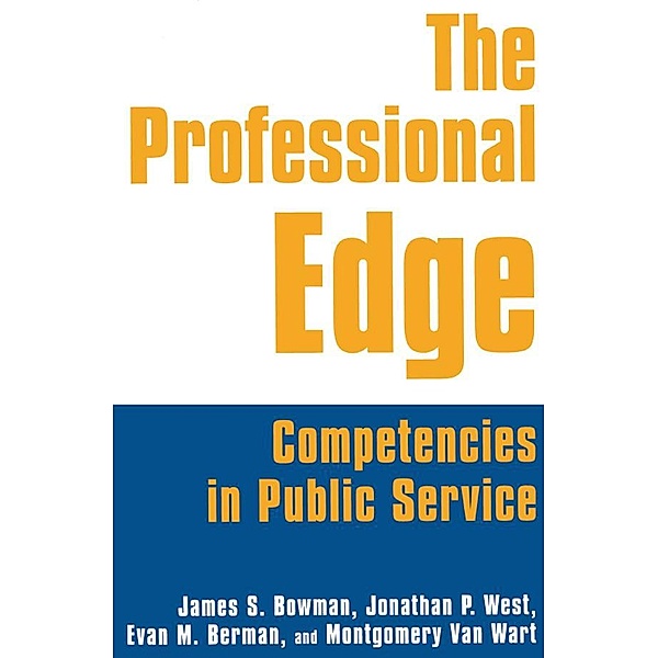 The Professional Edge, James S. Bowman, Jonathan P. West, Margo Berman, Montgomery Van Wart